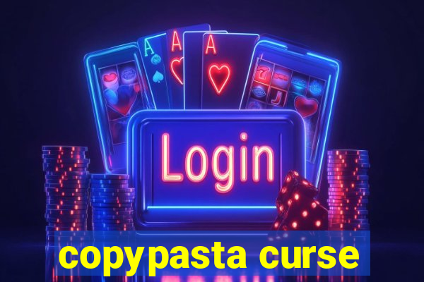 copypasta curse